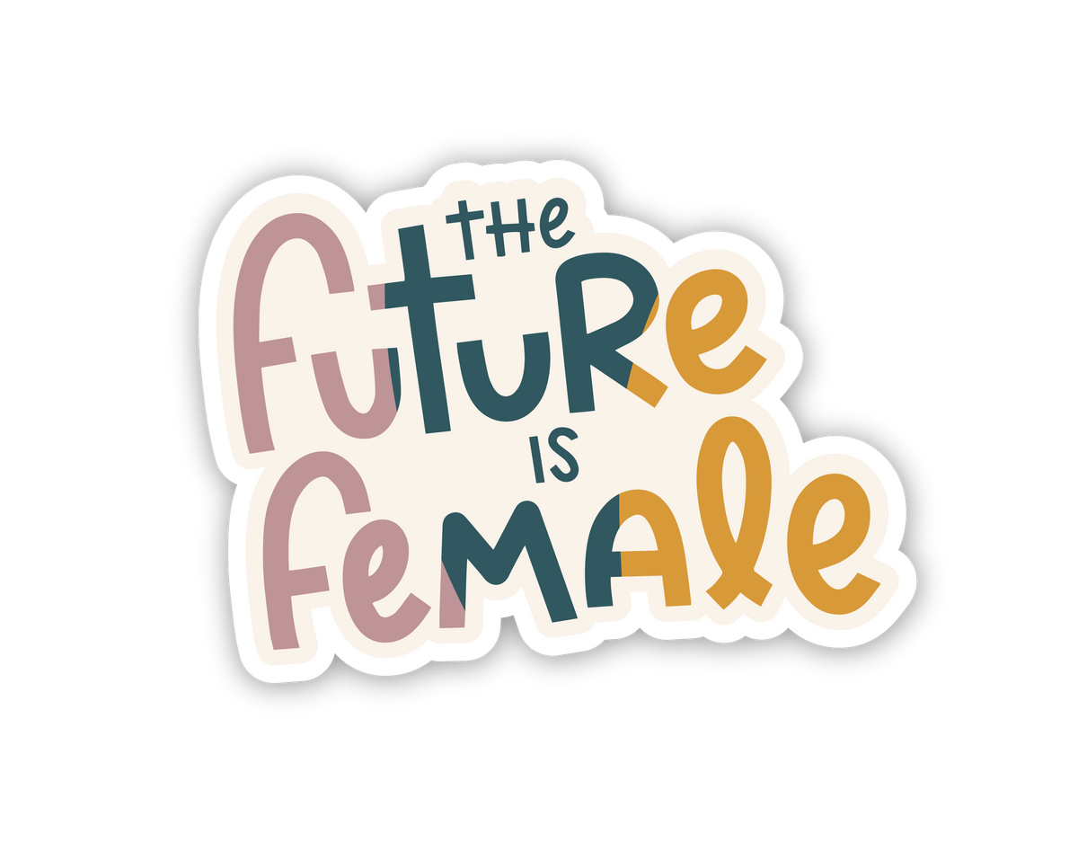 The Future is Female Feminist Sticker Kindred Post