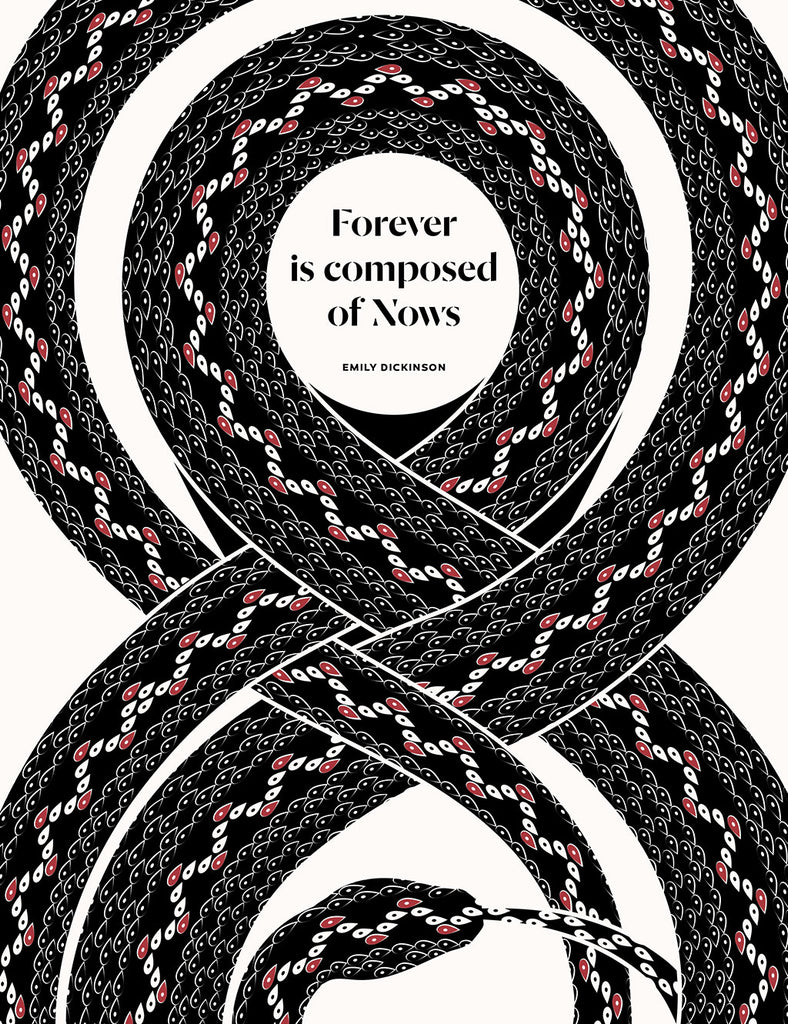 Emily Dickinson "Forever is composed of Nows" Illustration by Obvious State