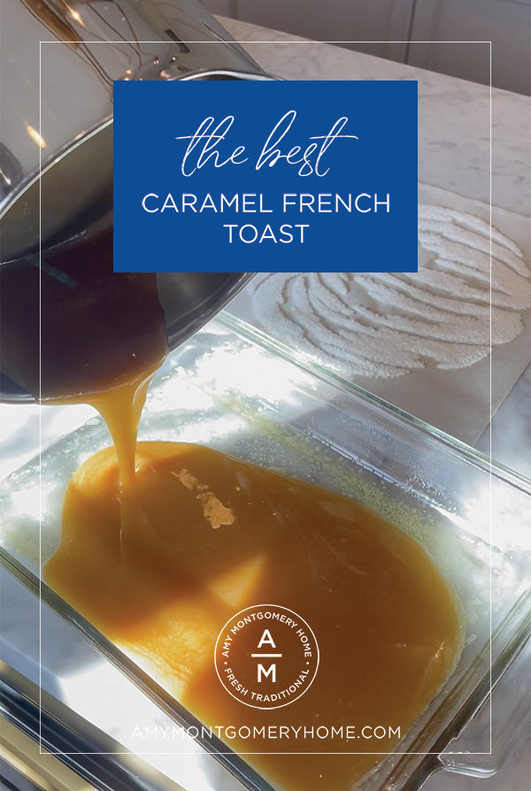 The best caramel french toast recipe