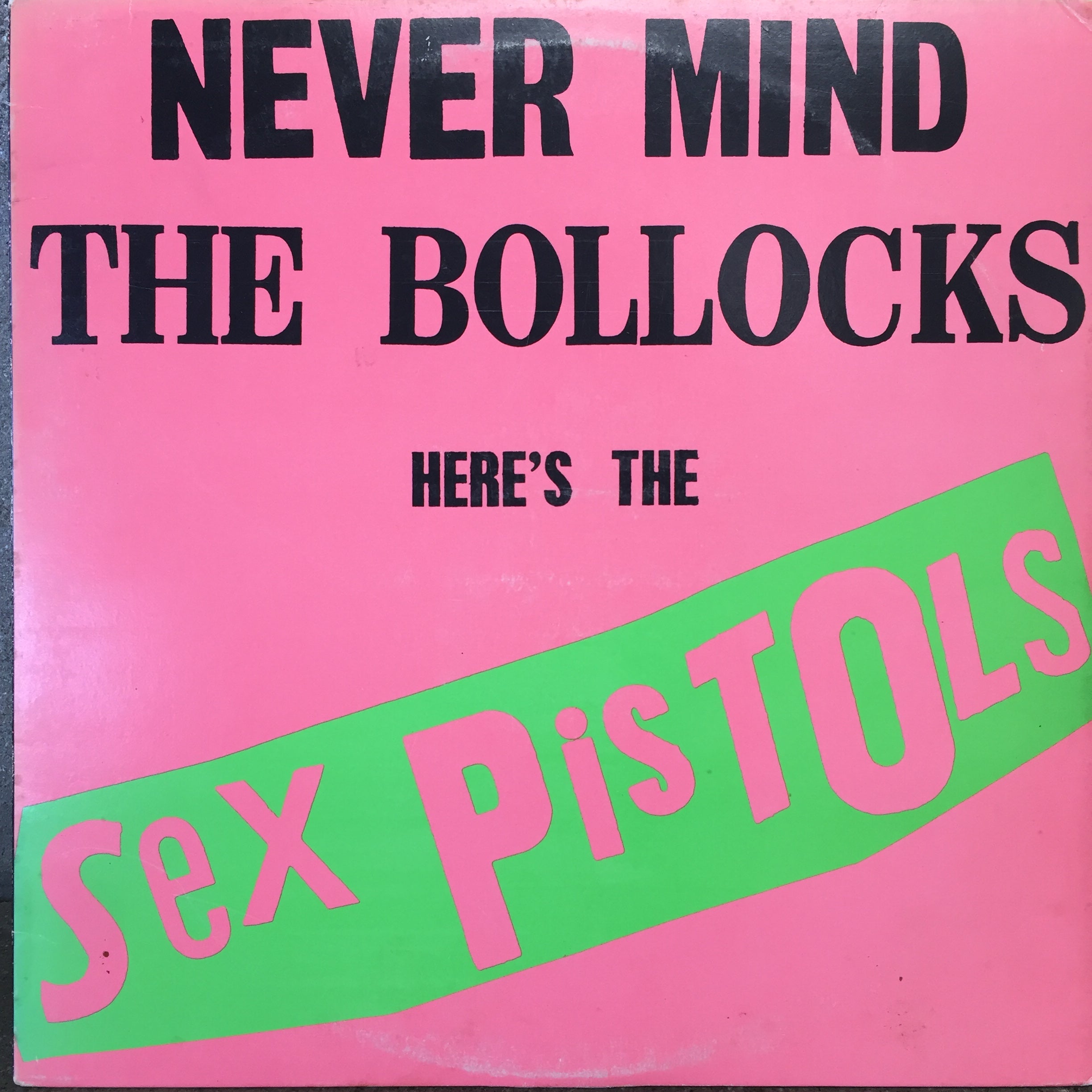 The Sex Pistols Never Mind The Bollocks Heres The Sex Pistols 