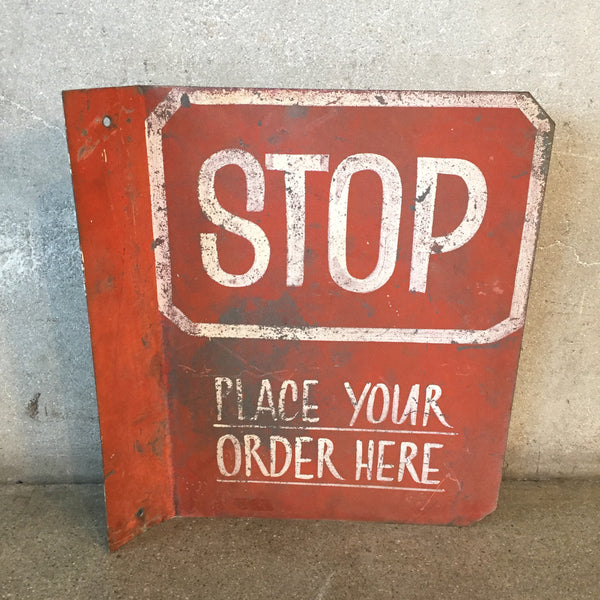 Vintage "Stop - Place Your Order Here" Sign