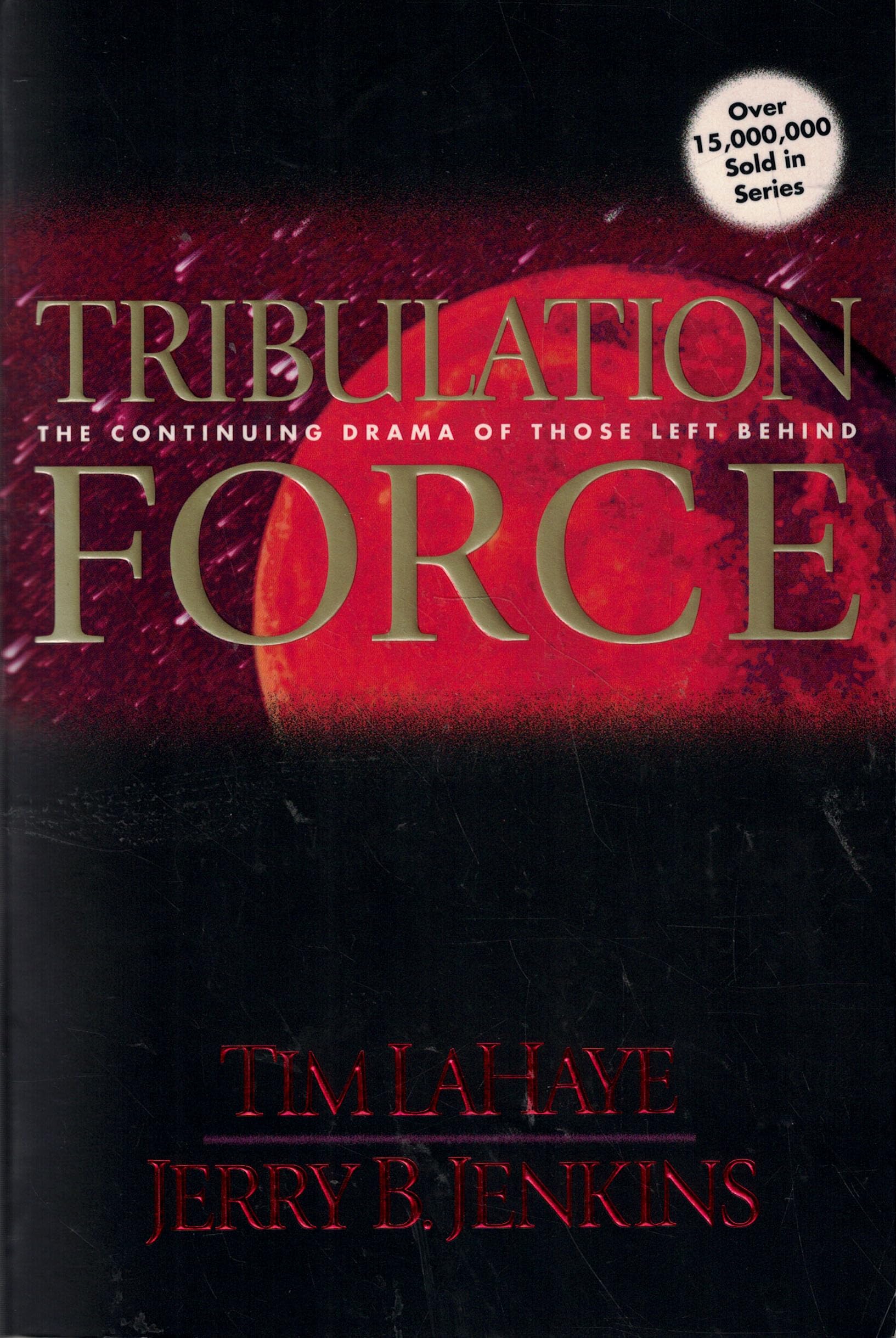 Tribulation Force: The Continuing Drama of Those Left Behind (Left Behind No. 2) - 9808