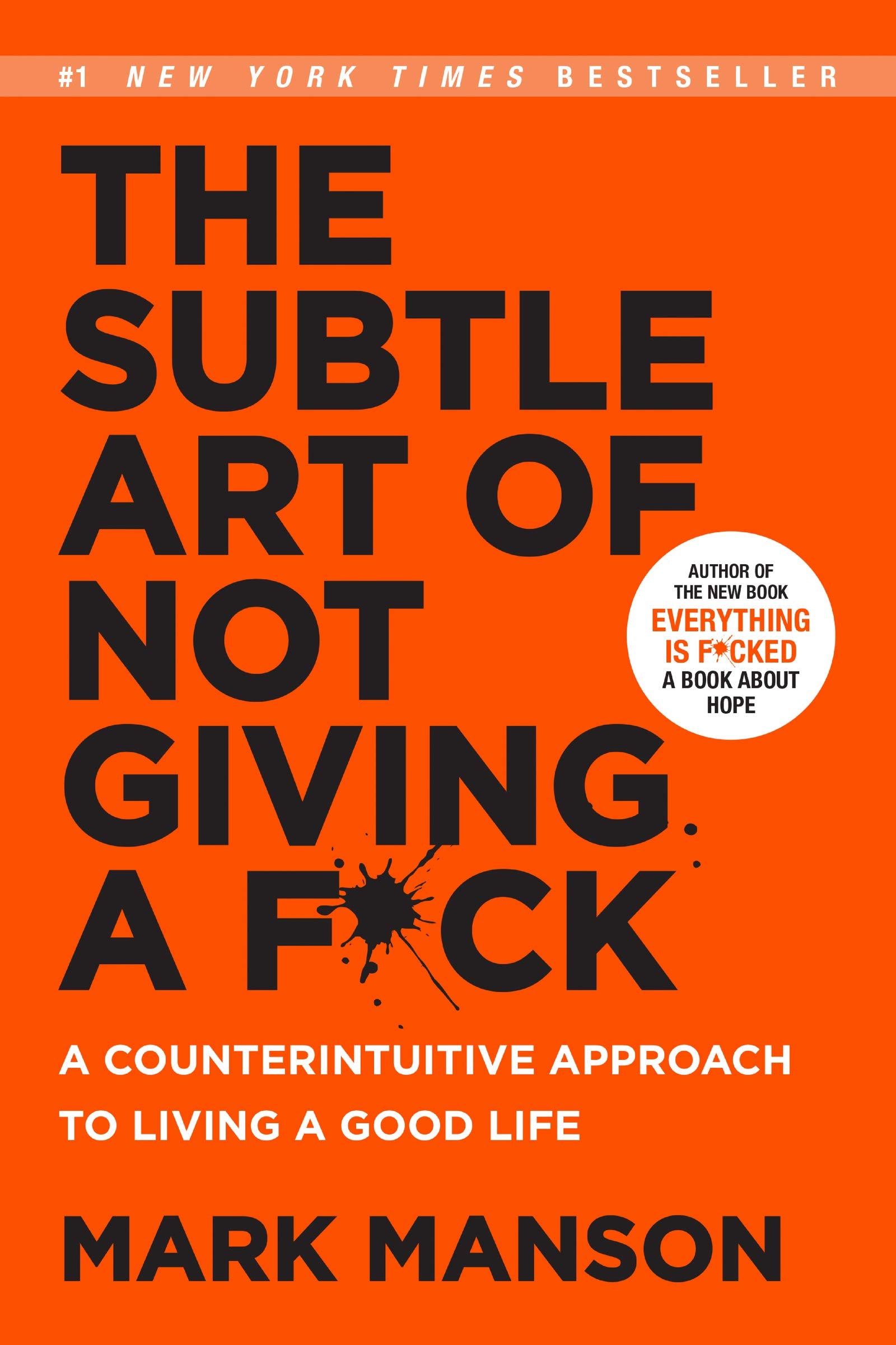 The Subtle Art of Not Giving a F*ck: A Counterintuitive Approach to Living a Good Life - 8316