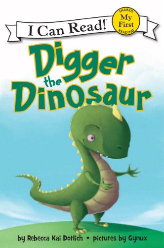 Digger the Dinosaur (My First I Can Read) - 1068