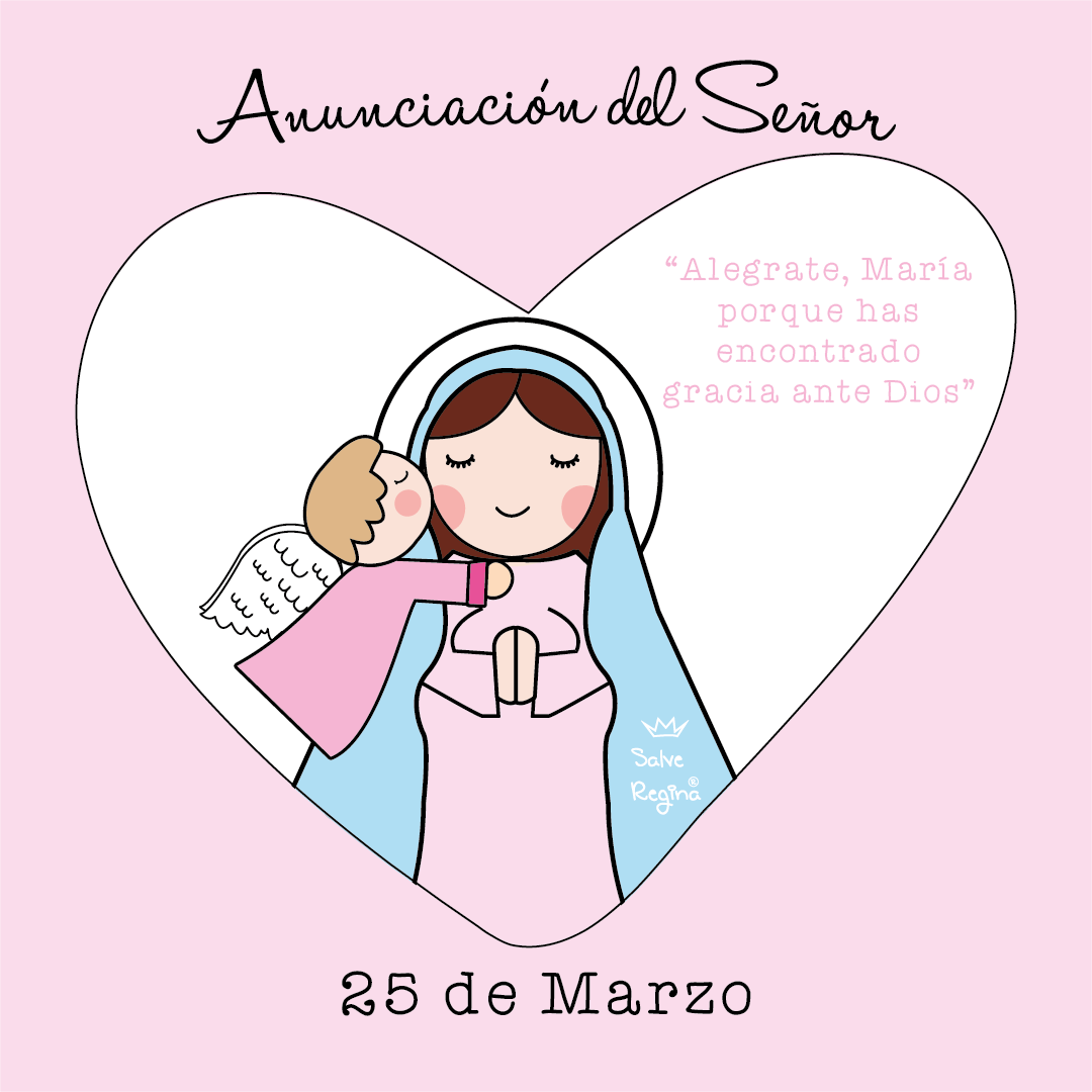 25 de Marzo - Anunciación del Señor – SalveRegina