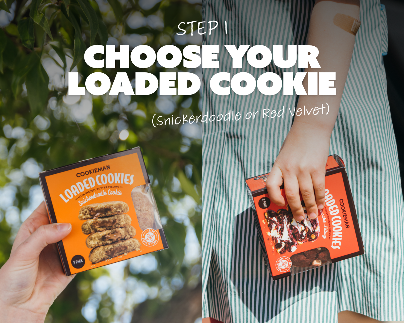 Step 1: Choose Your Loaded Cookie