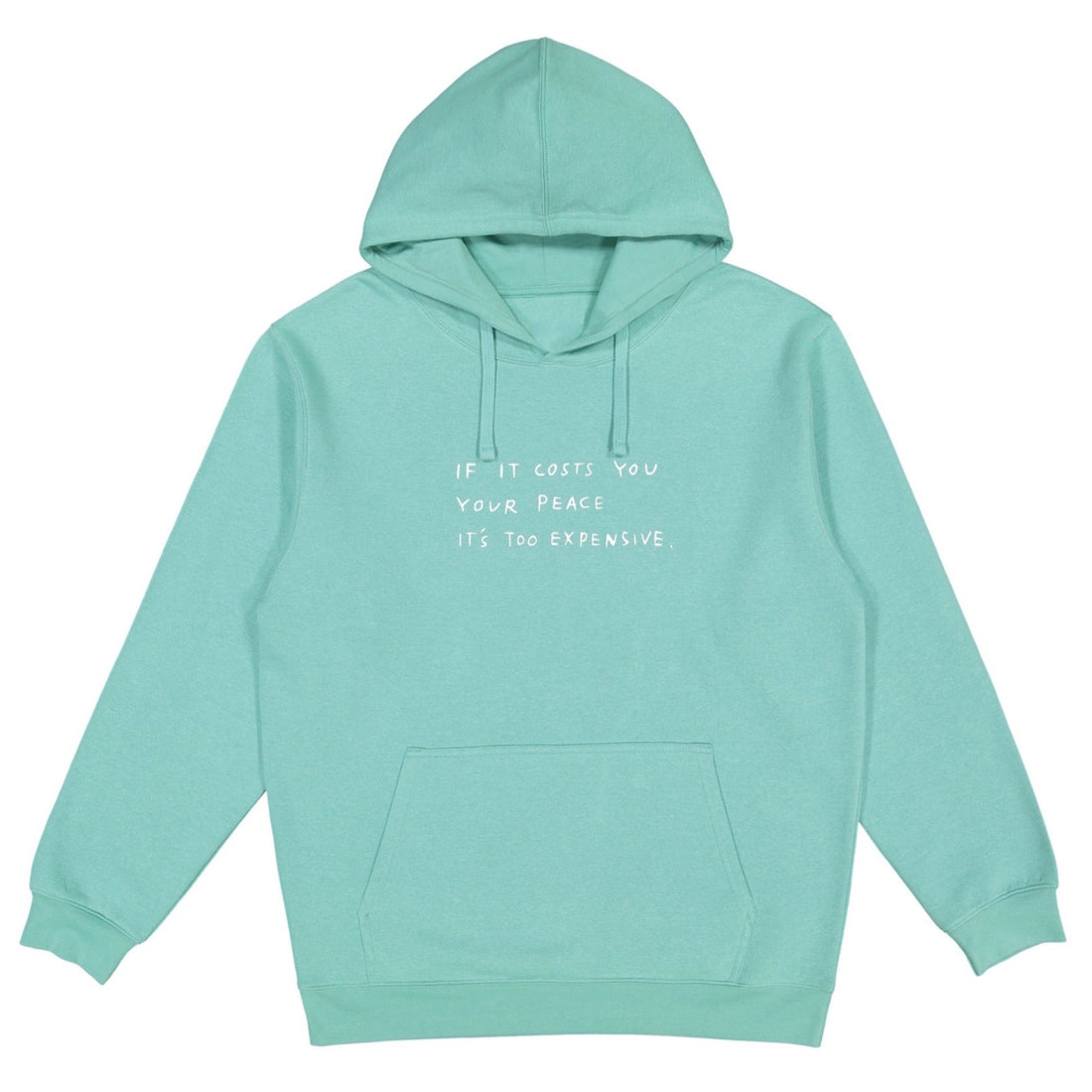 If It Costs You Your Peace It's Too Expensive Hoodie – Wear The Peace