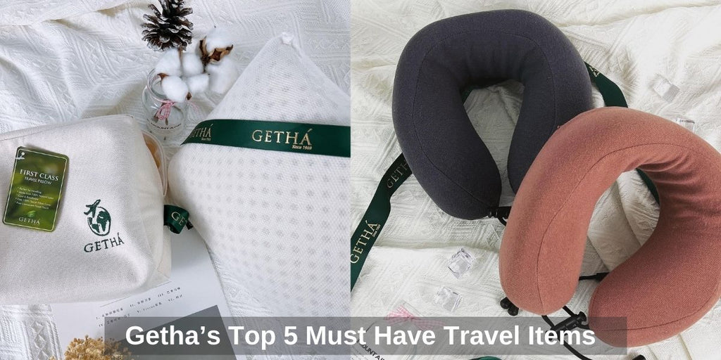 Getha’s Top 5 Must Have Travel Items