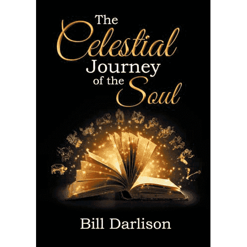 The Celestial Journey of the Soul by Bill Darlinson