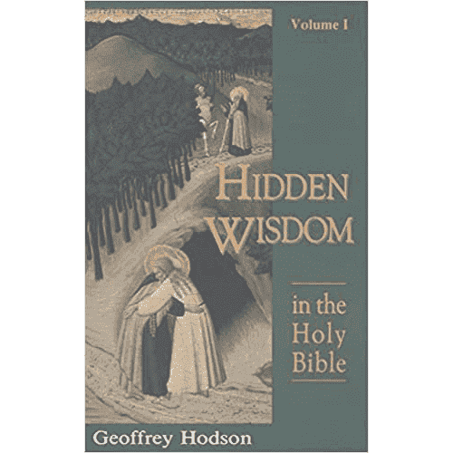 The Hidden Wisdom of the Holy Bible by Geoffrey Hodson
