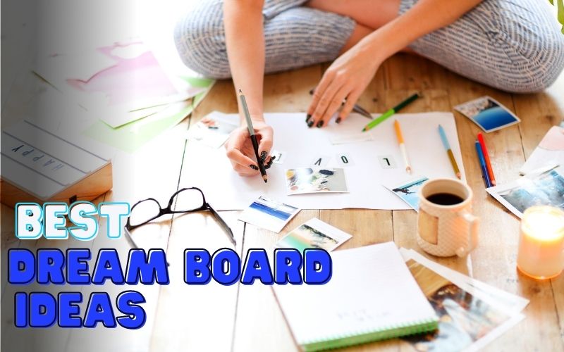 a woman creating a dream board