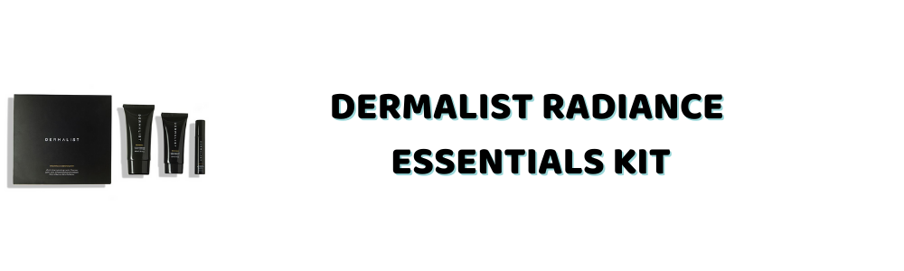 DERMALIST Radiance Essentials Kit