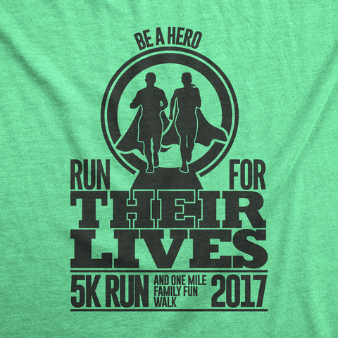 Run for Their Lives 5k - Marathon Fundraiser T-shirts