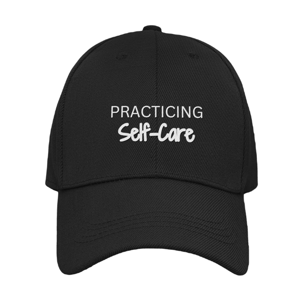 Practicing Self-Care Caps because self-care is for everyone