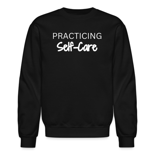 Practicing Self-Care Sweatshirt