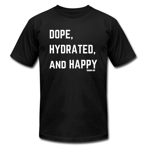 Dope, Hydrated and Happy - Short Sleeve T-Shirt