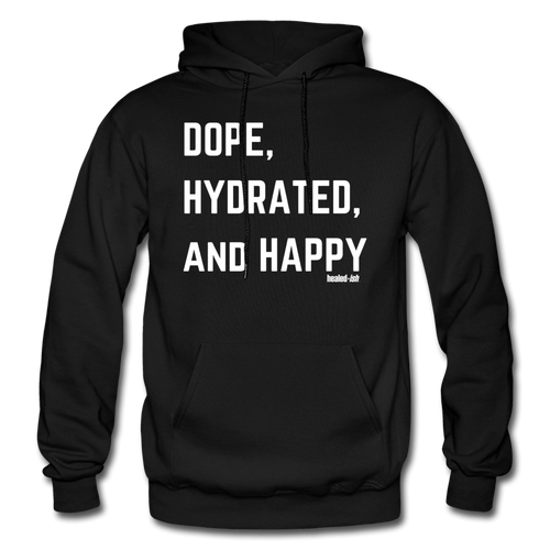 Dope, Hydrated & Happy - Hoodie (Unisex)