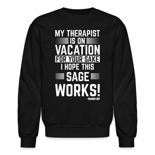 My Therapist Is On Vacation (Rated PG) - Sweatshirt (Unisex)