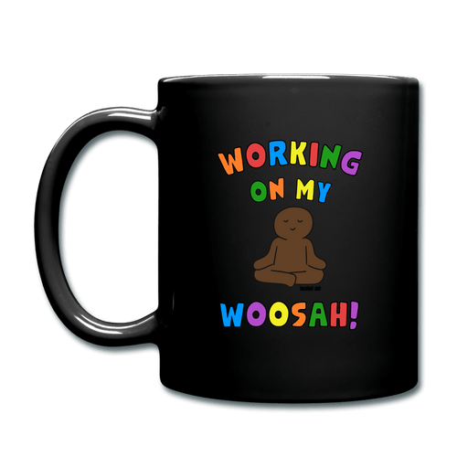 Working On My Woosah! - Mug