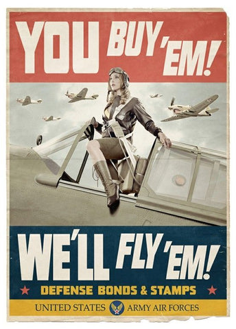 "You Buy 'Em We'll Fly 'Em" original WWII Poster Art