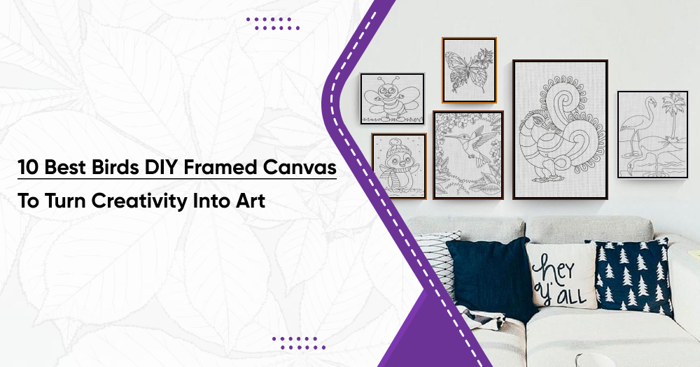 10 Best Birds DIY Framed Canvas To Turn Creativity Into Art