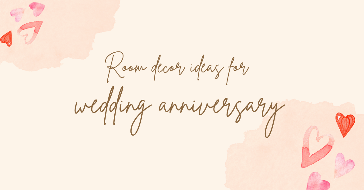 Decor Ideas For Wedding Anniversary