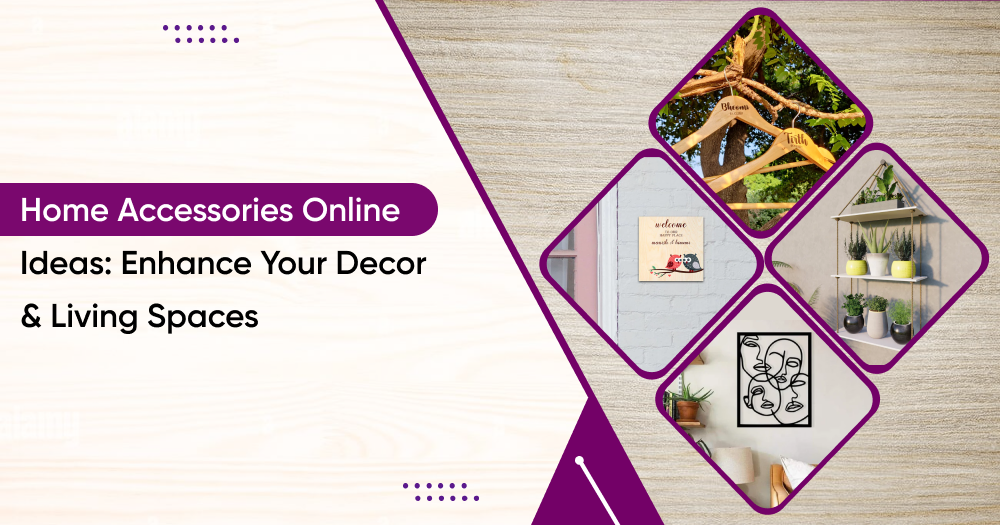 Home Accessories Online Ideas_ Enhance Your Decor & Living Spaces