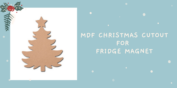 MDF Christmas cutout for Fridge magnet