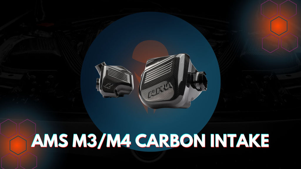 AMS Performance M3/M4 Carbon Intakes DSG Performance Mod Blog