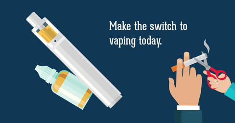 Make the switch to vaping today.