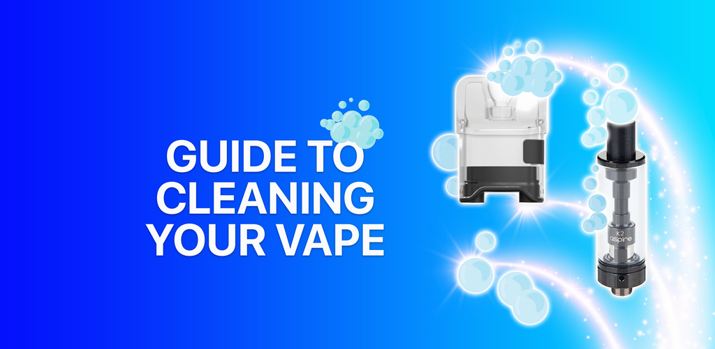 Guide To Cleaning Your Vape