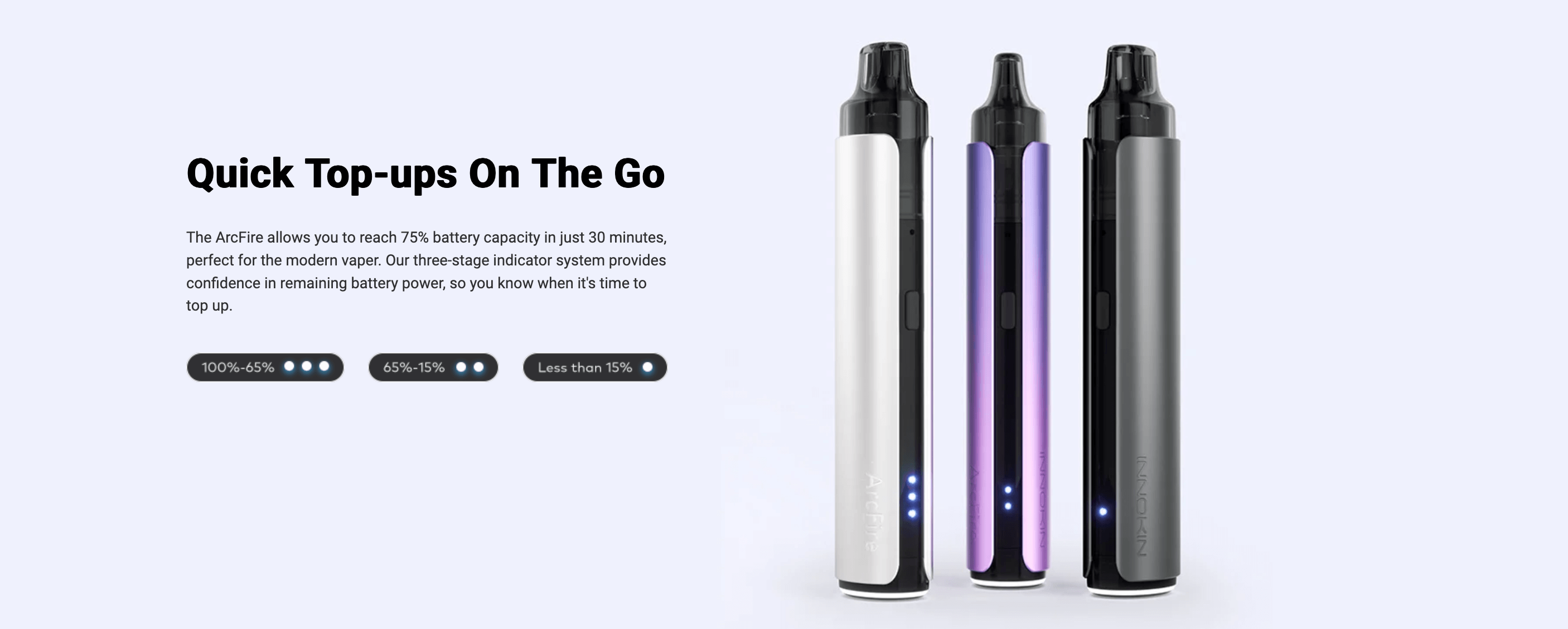 Innokin Arcfire Vape Pod Kit | Quick Top-Ups on the Go with 30 minute fast charge
