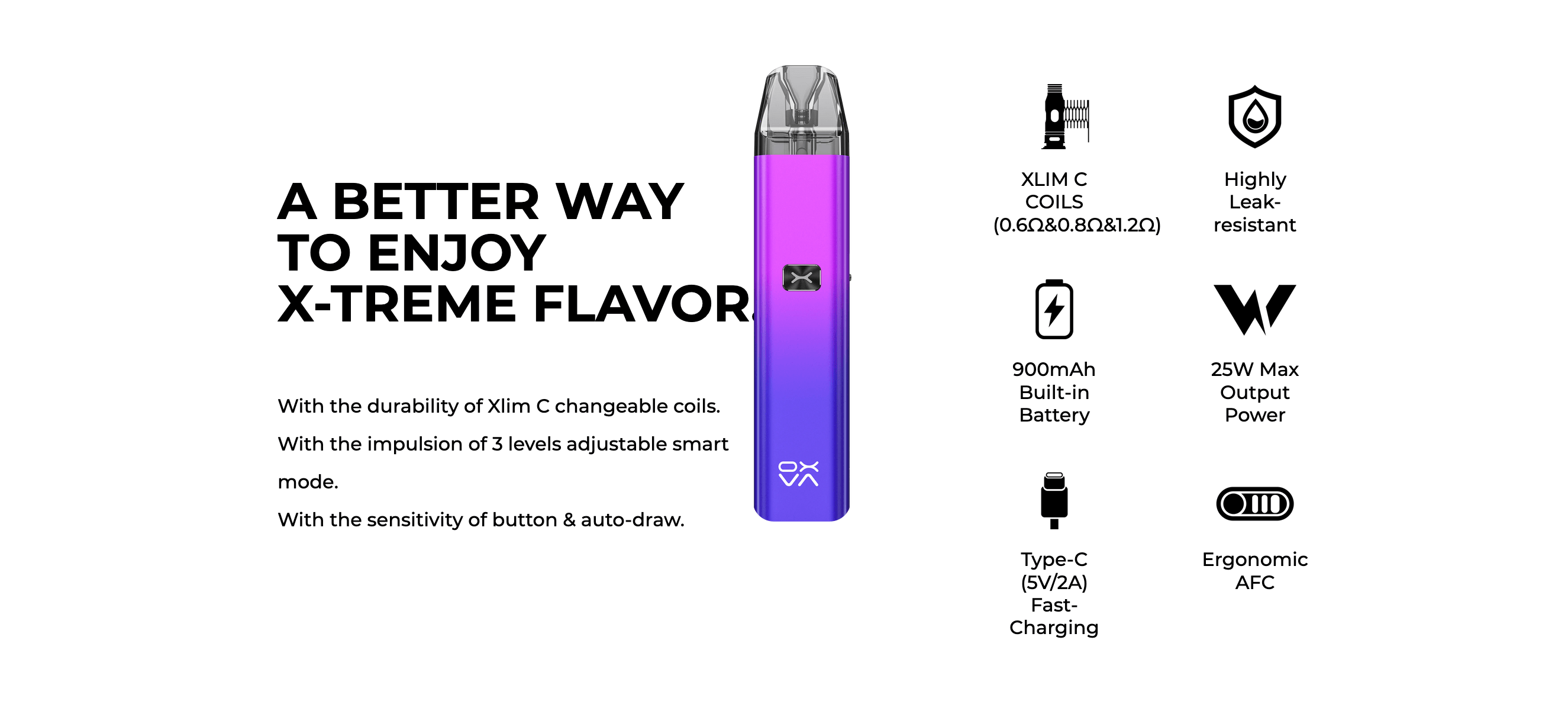 Oxva Slim C Highlights - 'A better way to enjoy x-treme flavour'