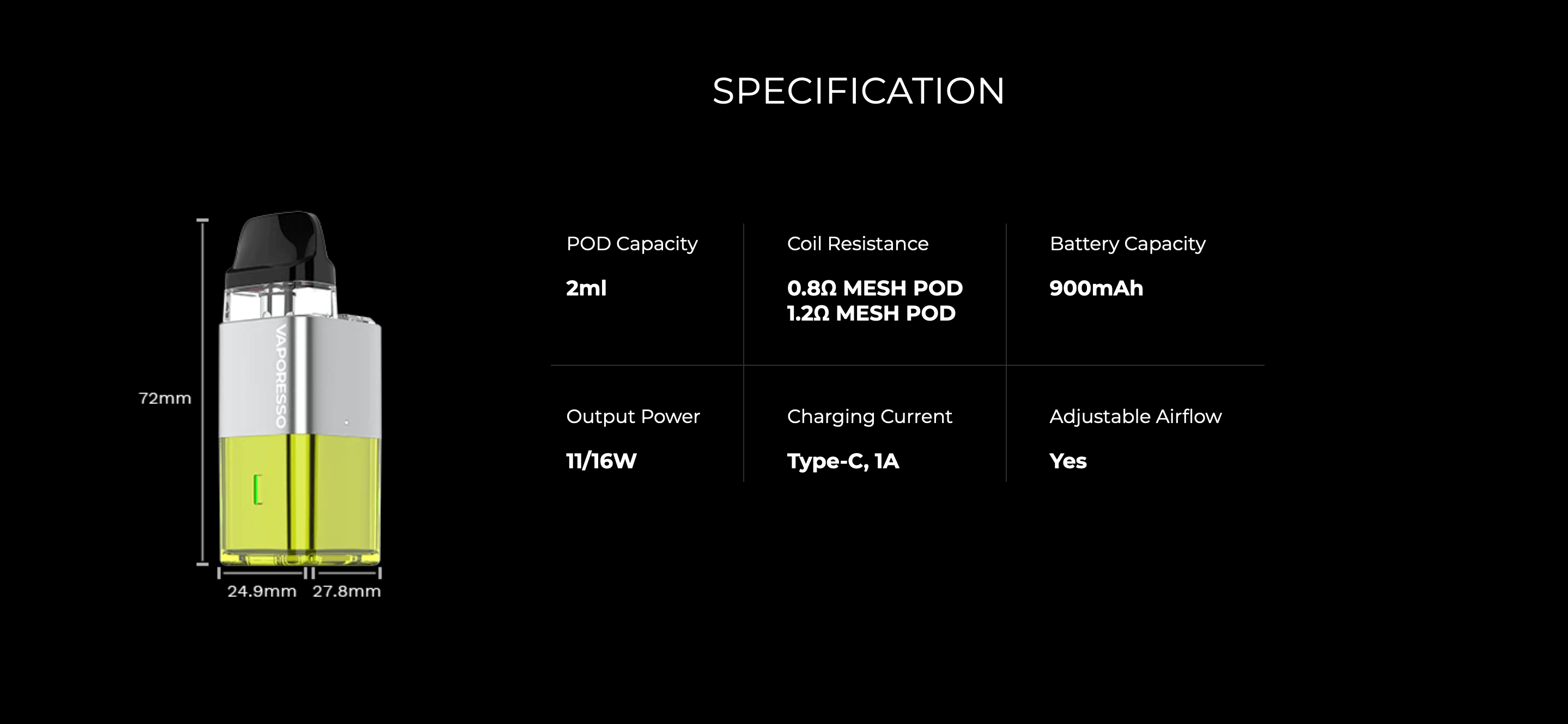 Vaporesso Xros Cube Vape Kit - Specification - 2ml pod, 0.8 or 1.2ohm coil resistance, 900mah battery, 11/16W power output, Type-C USB 1A charging, adjustable airflow