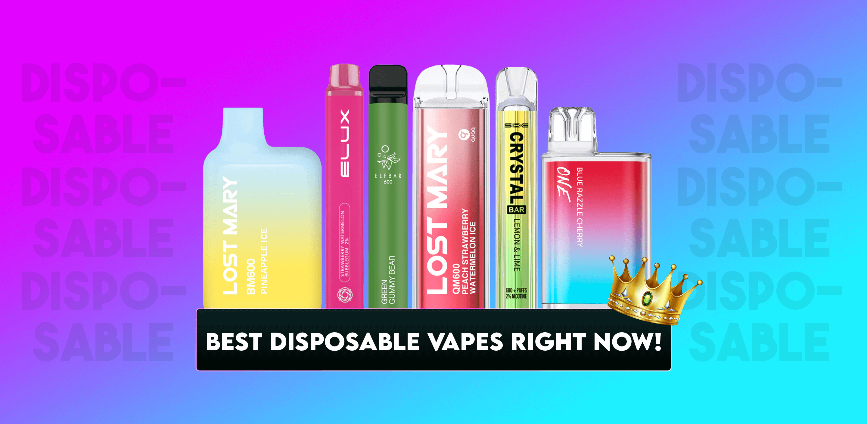 Best Disposable Vape Bars Right Now. Elf Bar, Lost Mary BM600, Klik Klak by Element, Nasty Fix, Lost Mary AM600, Crystal Bar by IVG, Elfa by Elf Bar.