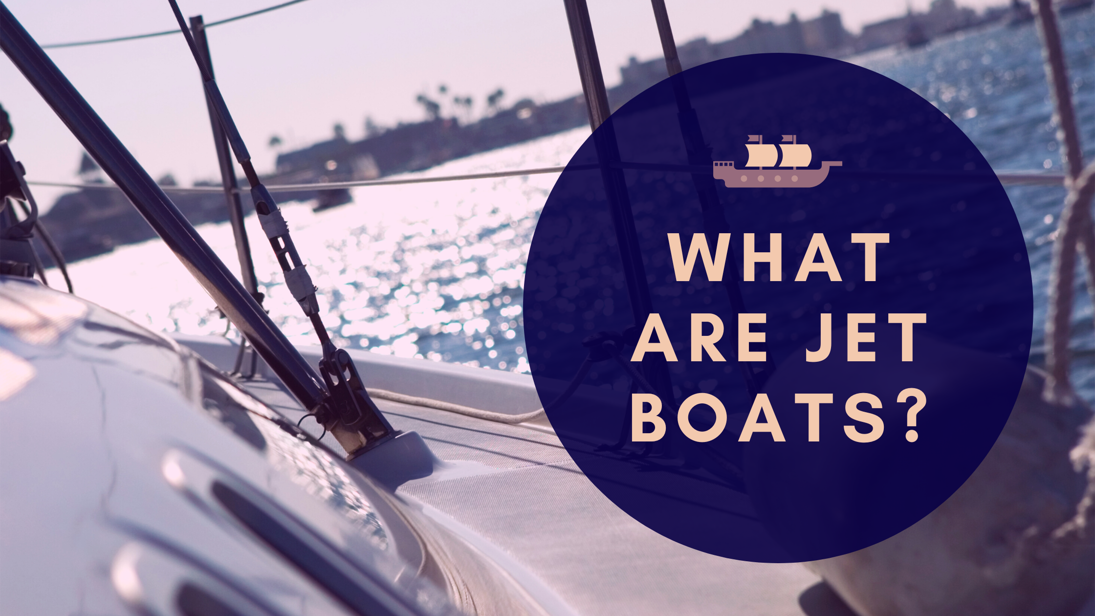 What are Jet Boats?