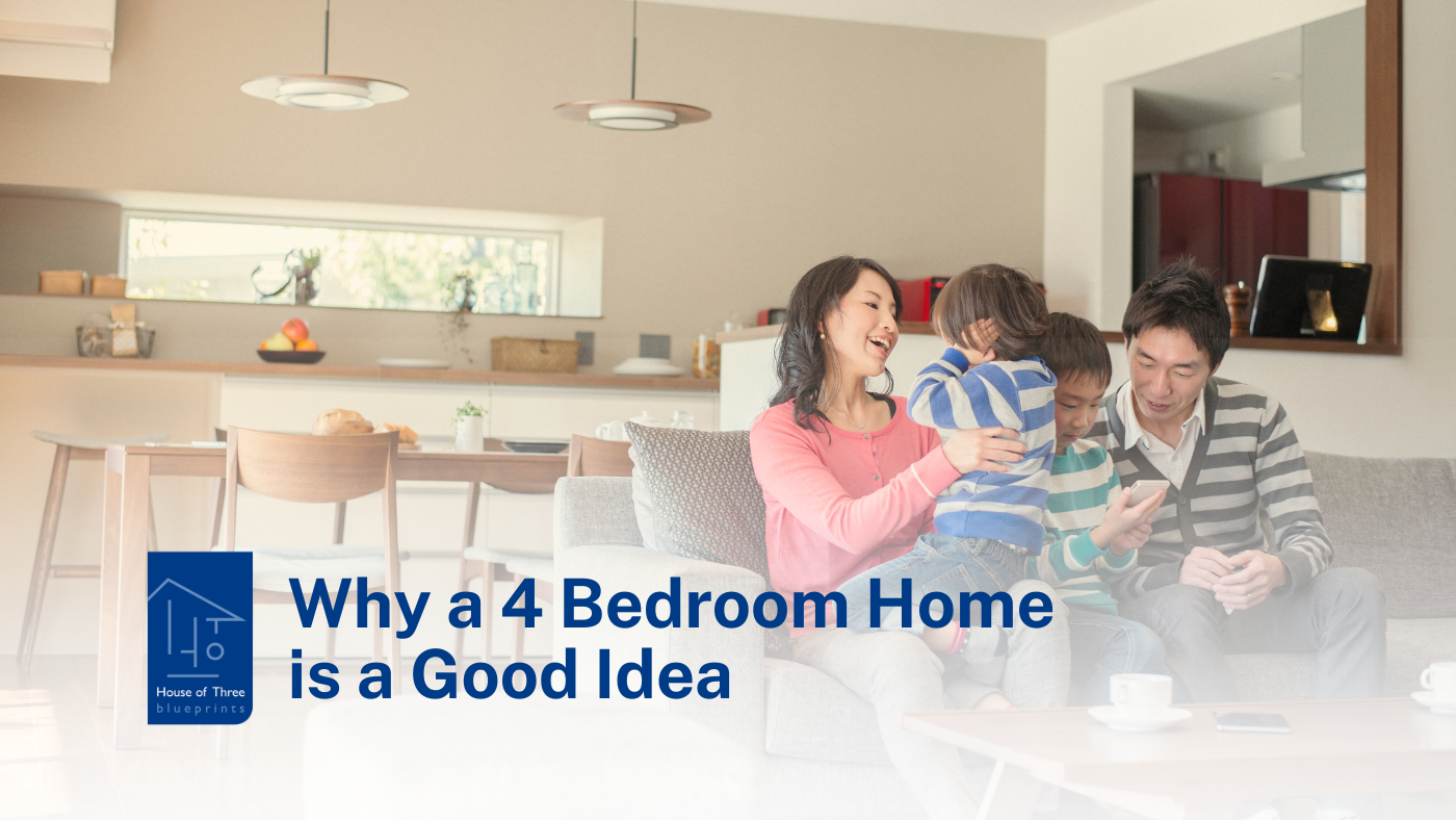 Why a 4 Bedroom Home is a Good Idea
