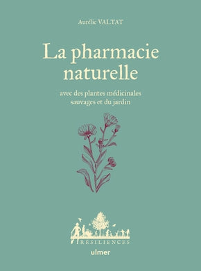 aurelie-varlat-livre-pharmacie-naturelle-aromatherapie-plantes-medicinales-sauvages-savonnerie-baba