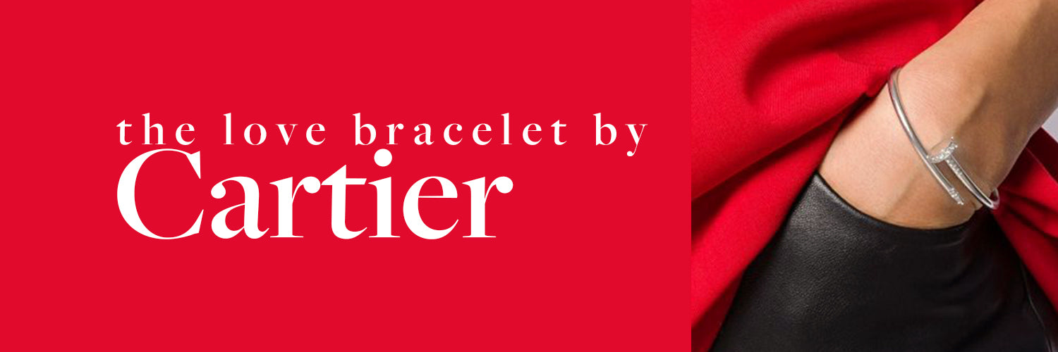 Choosing Your Cartier Love Bracelet - The Most Complete Guide