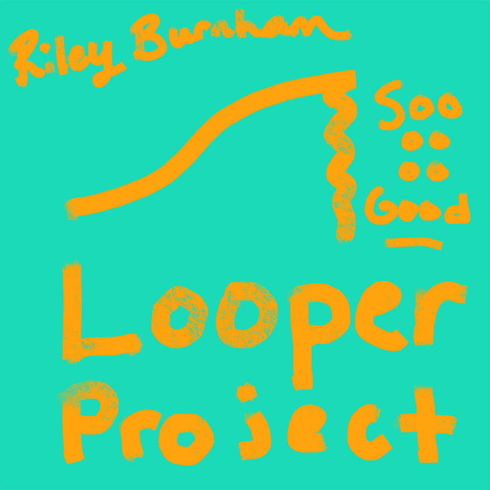 "Looper Project" by Riley Burnham music