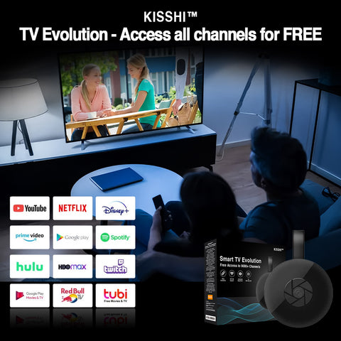 KISSHI™ Smart TV Evolution Free Access to 9000+ Channels
