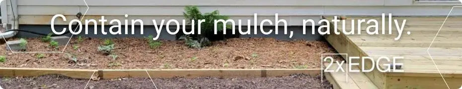 Photo of a mulched flower bed with borders made with 2xEDGE staples with text: Contain your mulch, naturally.