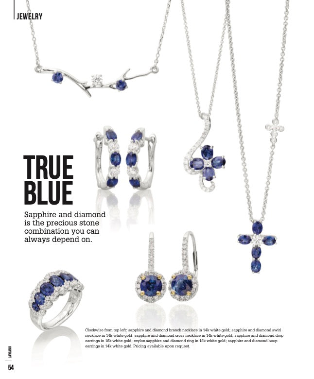 TRUE BLUE Sapphire and diamond is the precious stone combination you can always depend on.