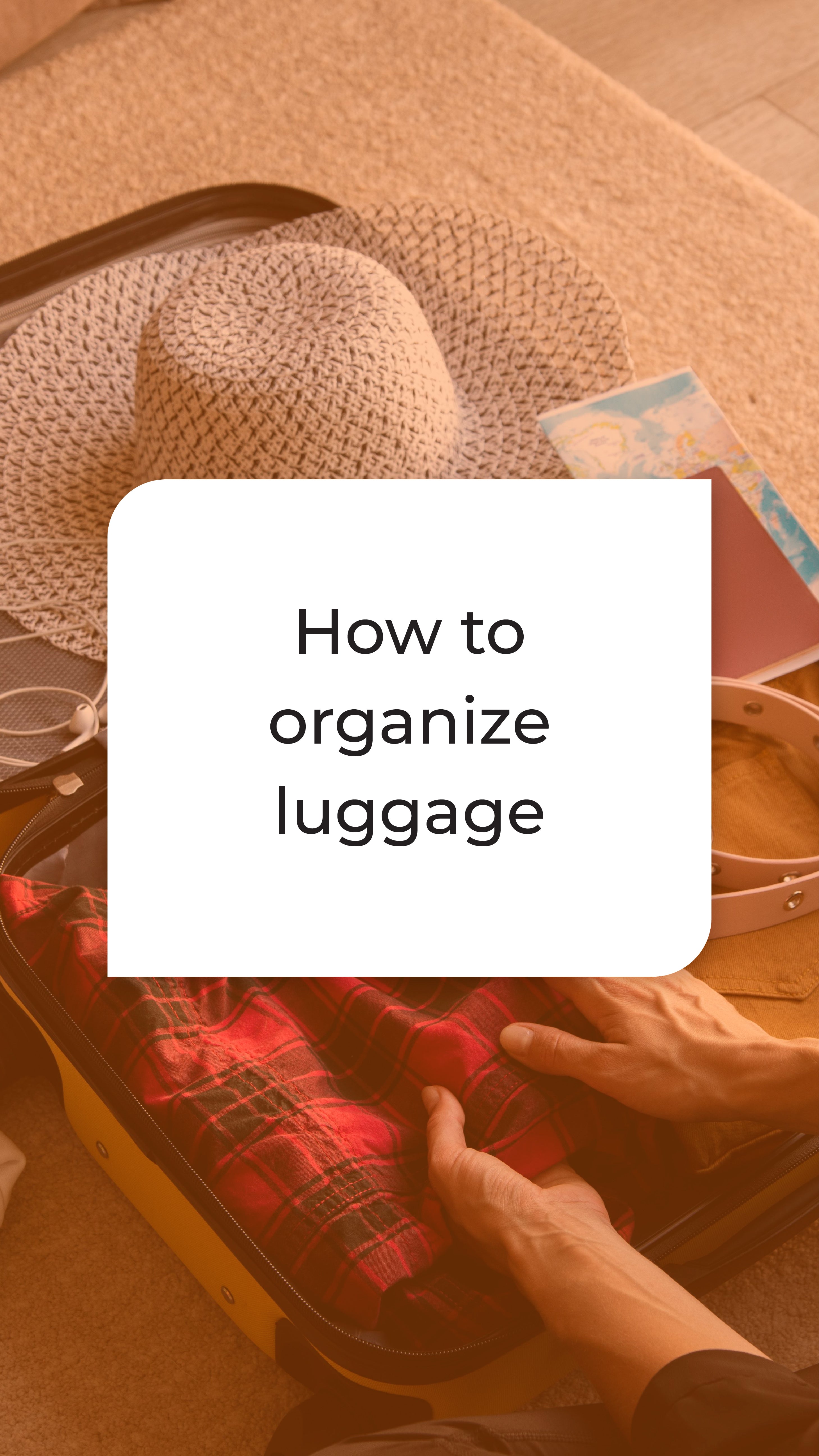 How to Organize Luggage - Destinio