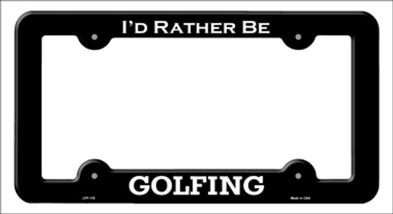 I'd rather be Golfing Black Metal License Plate Frame