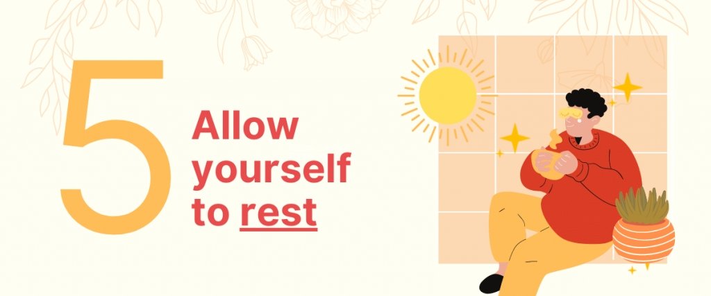 Self care tip Allow yourself to rest