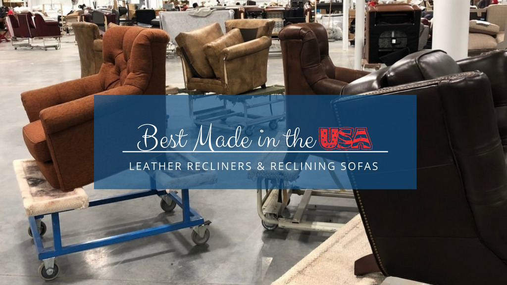 Made in the USA Leather Recliners & Reclining Sofas
