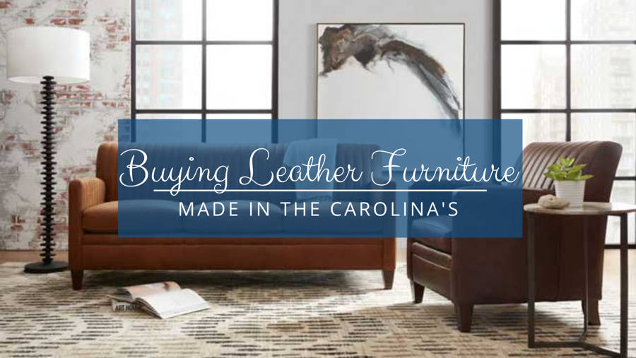 Buying Leather Furniture in the Carolina's