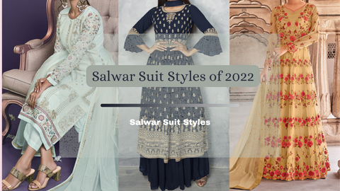 Salwar Suit Styles 2022