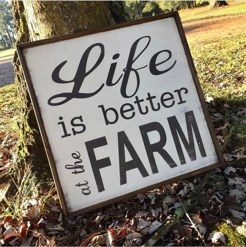 Life is Better at the Farm